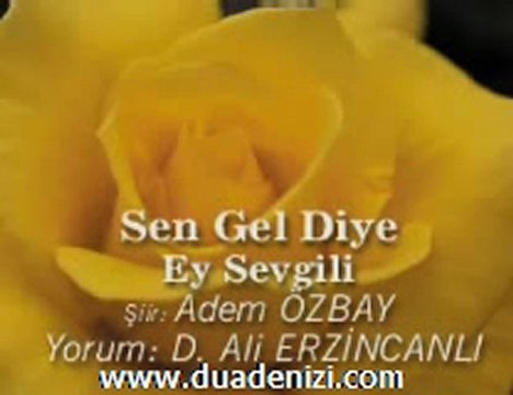 Dursun Ali Erzincanlı - Sen Gel Diye Orjinal Klip DuaDenizi