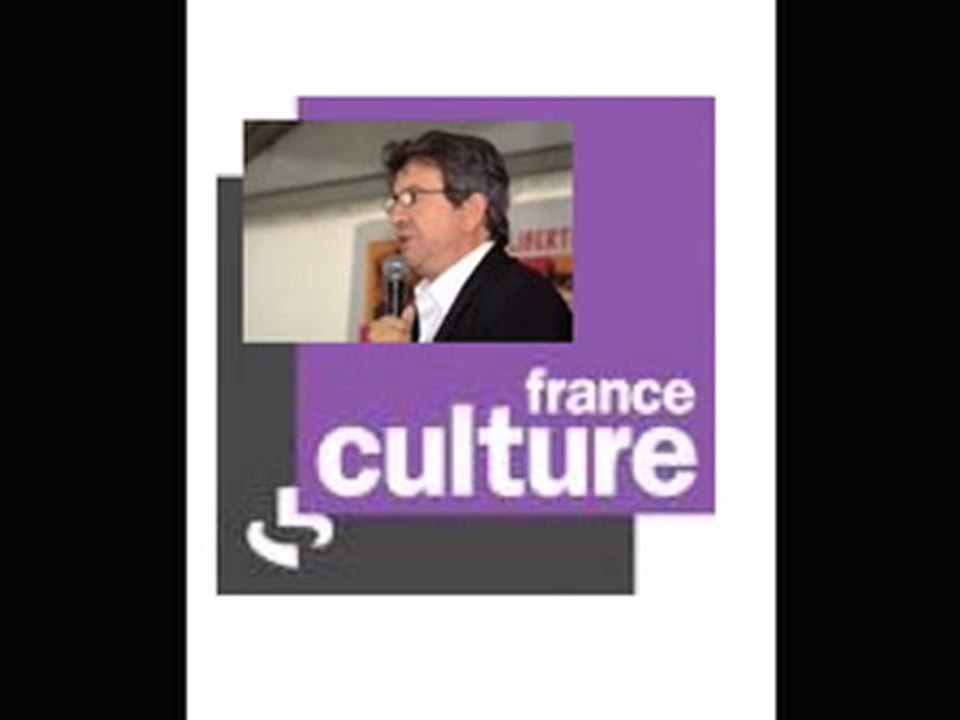 23/01/2010:Mélenchon sur France Culture Part3/3