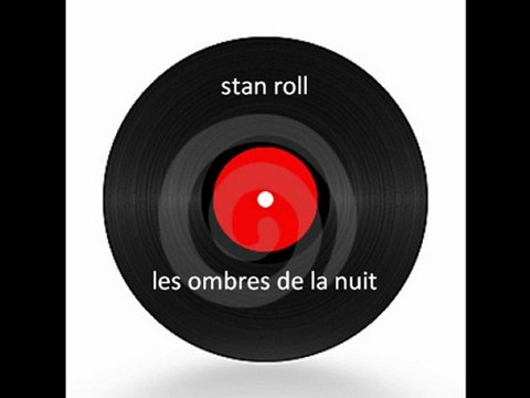stan roll les ombres de la nuit
