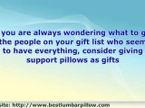 Support Pillows Make Wonderful Gifts