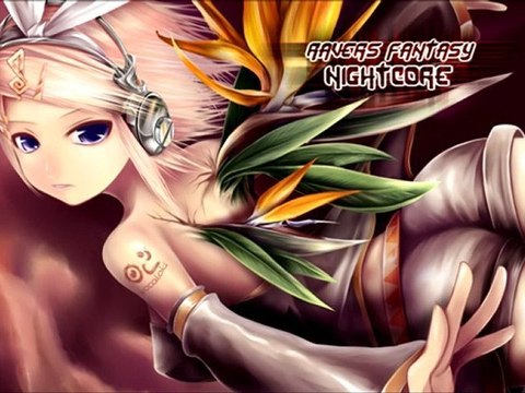 [Nightcore] Ravers Fantasy