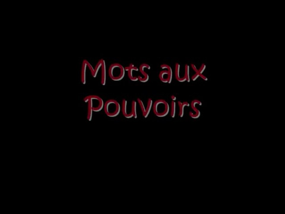 Mots aux Pouvoirs