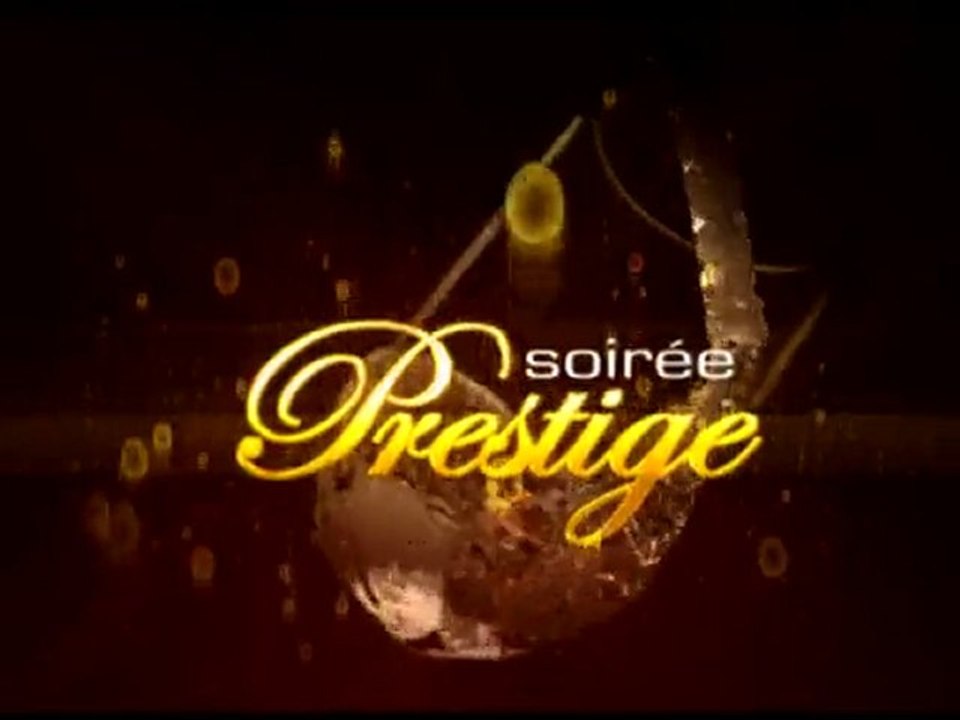 ***Complet***Promo Soirée Prestige - Samedi 20 Février  2010