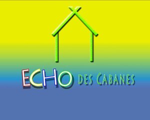Générique ECHO DES CABANES prod.