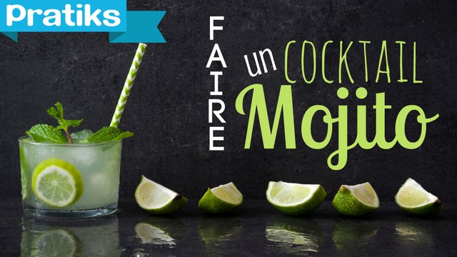 Cocktail - Comment faire un mojito