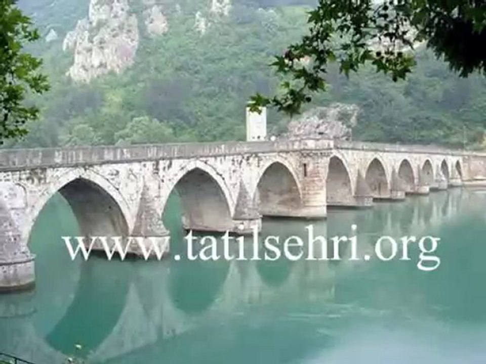 Tarihi Drina Köprüsü tatilsehri.org