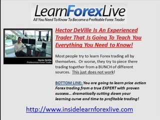 3 Reasons To Learn Forex Live With Hector Deville