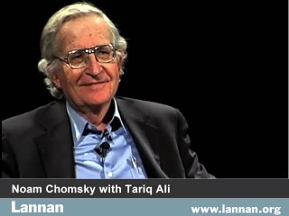 Noam Chomsky with Tariq Ali - 26 January 2005