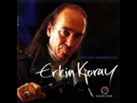 ERKİN KORAY .... Yalnızlar RIHTIMINDA