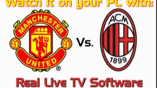 Watch Online AC Milan Vs. Manchester Utd. 2010