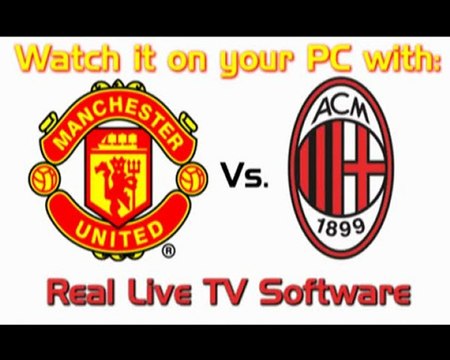 Watch Online - AC Milan Vs. Manchester Utd. 2010