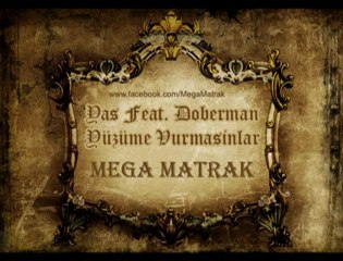 Yas Feat. Doberman - Yüzüme Vurmasınlar