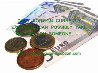 The Option in Trading Currency Option