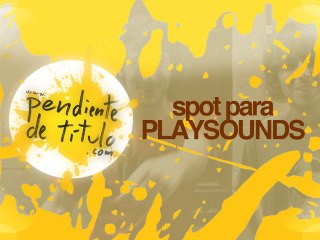 Spot para Playsounds, el podcast