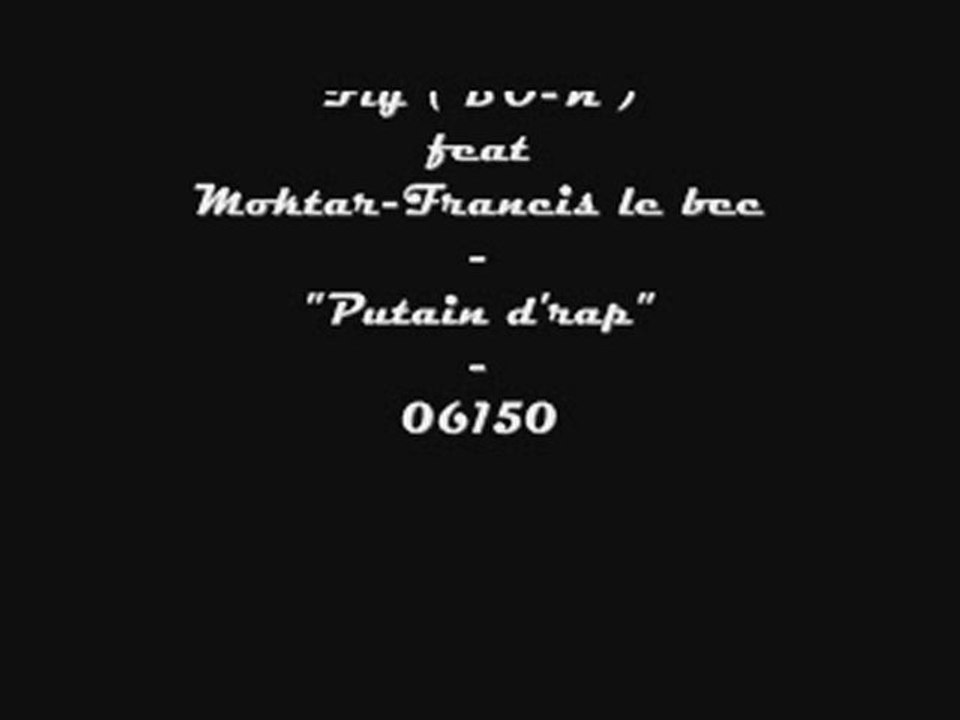 Putain d'rap feat Moktar - Francis le bec