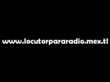 -de locutor. http://www.locutorpararadio.mex.tl/