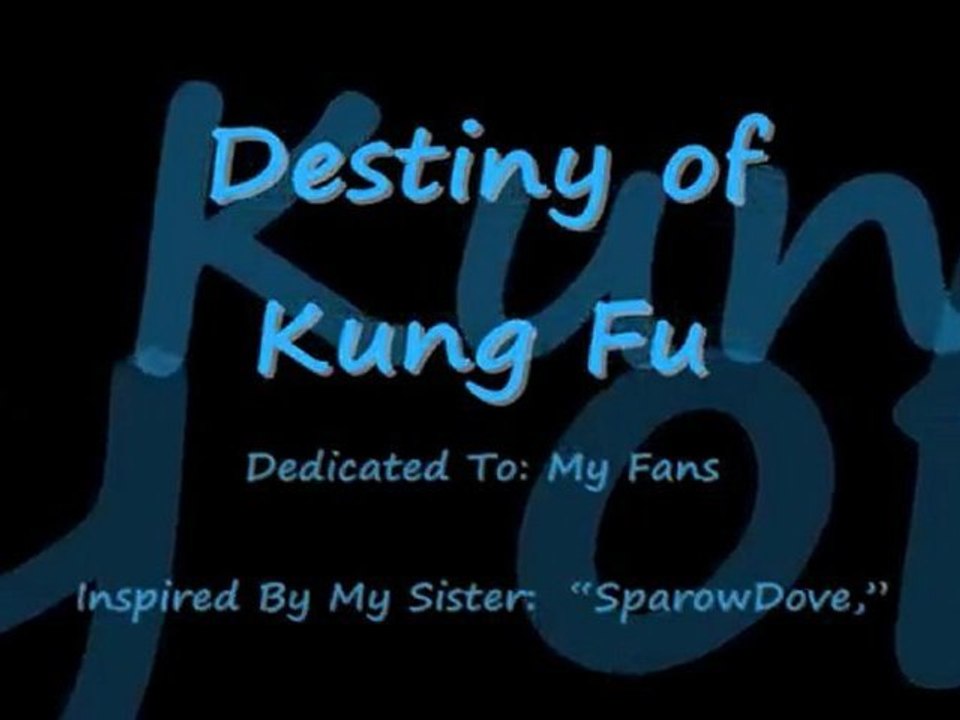 Music Video Destiny of Kung Fu