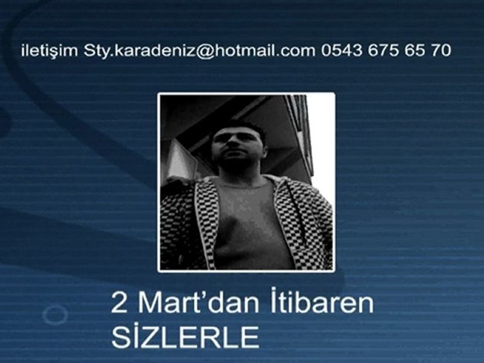 sty karadeniz show 2 mart dan itibaren sizlerle