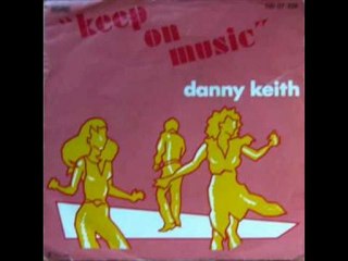Danny Keith - Keep On Music