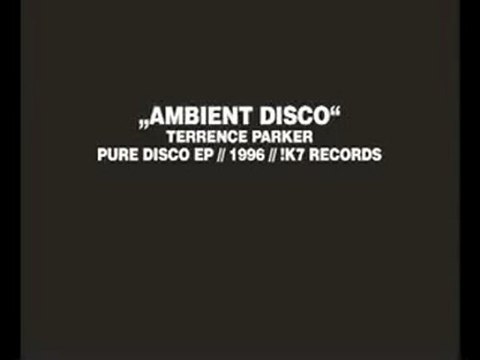 Ambient Disco (Terrence Parker)