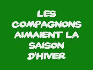 Les compagnons aimaient la saison d'hiver