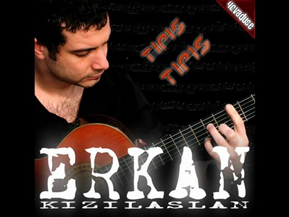 Erkan Kızılaslan - Tıpış Tıpış