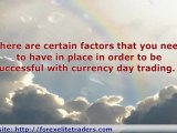 Currency Day Trading: How To Be Successful