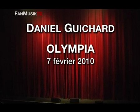 [Report' Live] Daniel Guichard - Olympia, 7 février 2010