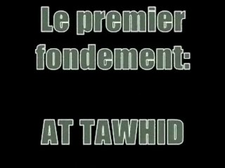 Le 1er Fondement - AT TAWHID