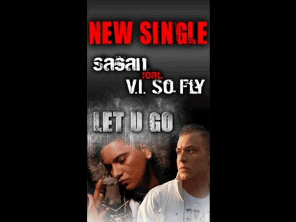 Sasan ft. V.I. so Fly - Let u go