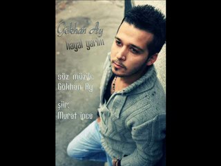 Gökhan Ay HAYAL YARİM