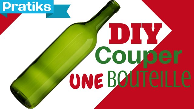 Comment et pourquoi couper en deux une bouteille en verre