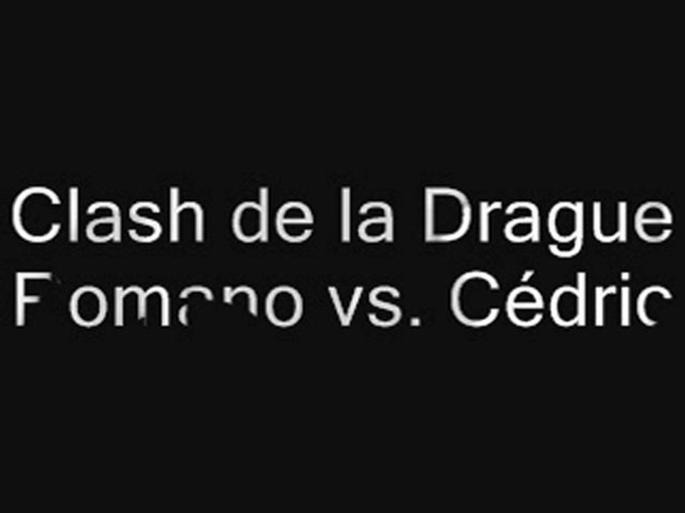 Clash  de la drague