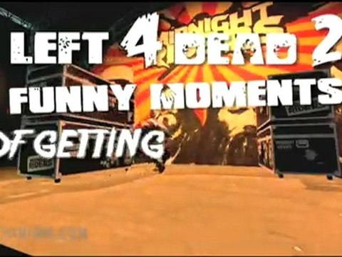 L4D2 Funny Moments of Getting Owned Part 1