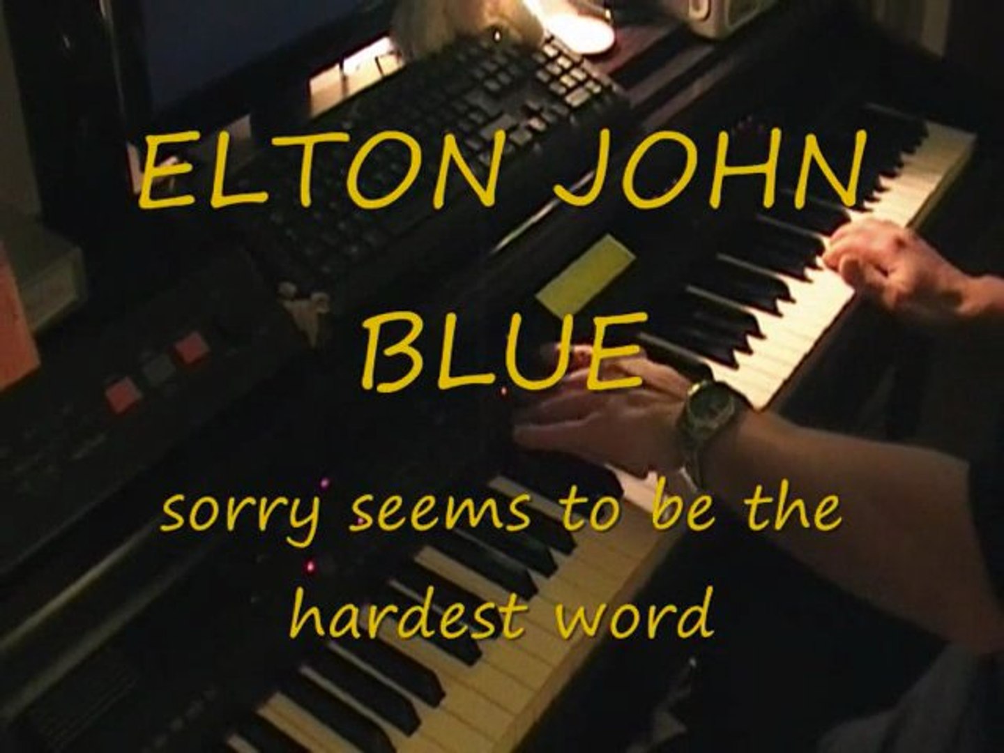 Elton John Blue Sorry Seems To Be The Hardest Word Video Dailymotion