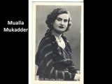 Mualla Mukadder Hanım- Hic Gülmedi Gönül (Musıki Dergahı)