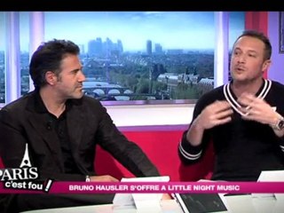 Paris c'est fou "Little Night Music" par Bruno Hausler