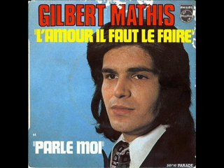 Gilbert Mathis L'amour il faut le faire (1973)