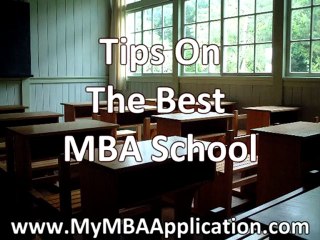 Best MBA School - How to Choose the Best MBA School for You