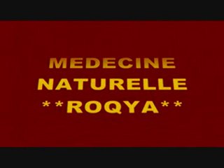 LA ROQYA /TRAITEMENT CONTRE TOUTES MALADIES / LLIES