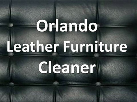 Orlando Leather Furniture Cleaner 321-216-1442