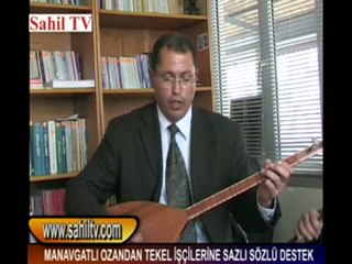 TEKEL İŞÇİLERİNE SAZLI SÖZLÜ DESTEK