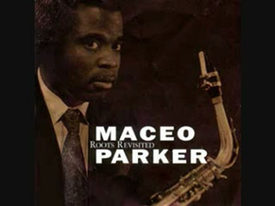 Maceo Parker with Don Pullen - Them that got