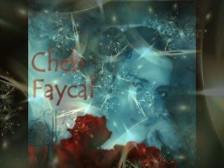 cheb faycalفيصل ana omri twahachtha