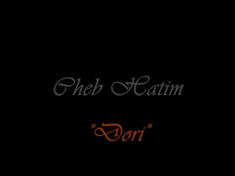 Cheb Hatim - Dori  "teaser "