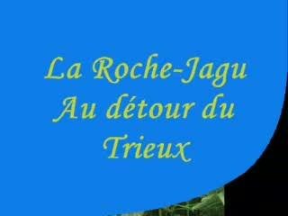 la roche jagu