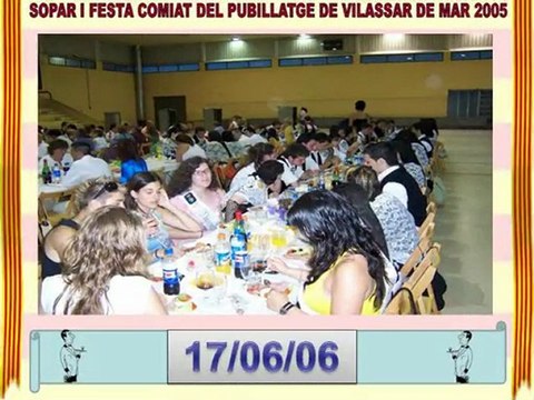 Sopar i Festa comiat del Pubillatge de Vilassar de Mar 2005