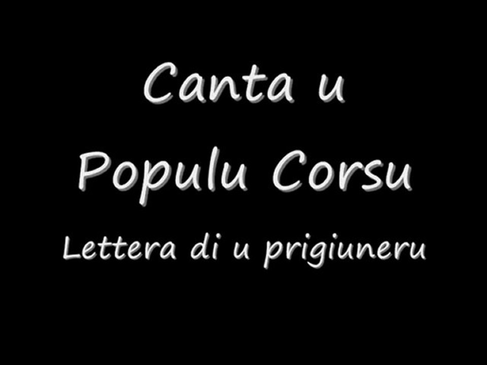 Canta u Populu Corsu - Lettera di u prigiuneru