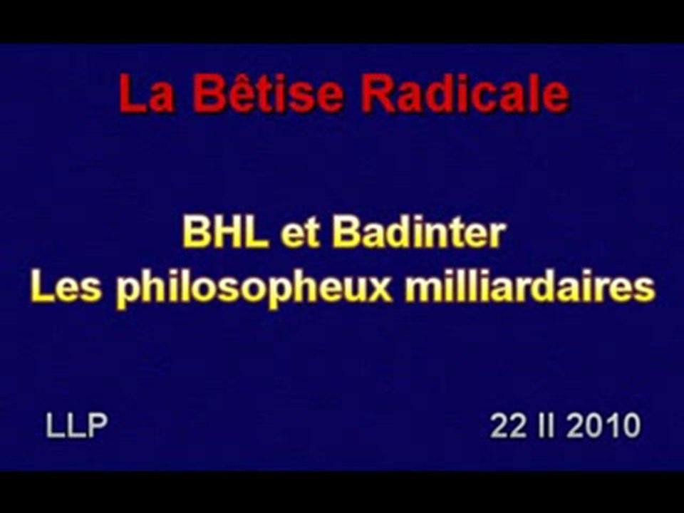 La Bêtise du Radicale  LLP 22 février 2010