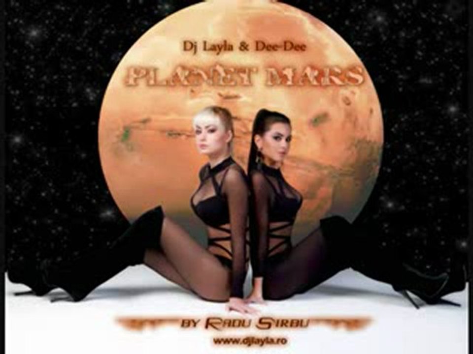 Dj Layla feat. Dee-Dee - Planet Mars